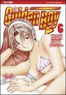Golden boy vol.6 di Tatsuya Egawa edito da Edizioni BD