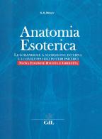 Anatomia esoterica. Le ghiandole a secrezione interna e lo sviluppo dei poteri psichici di Samael Aun Weor edito da Cerchio della Luna