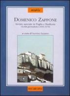 Domenico Zappone inviato speciale in Puglia e Basilicata. Scritti giornalistici (1955-1970) edito da Adda