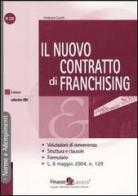 Il nuovo contratto di franchising di Frederick Cucchi edito da Finanze & Lavoro