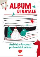 Album di Natale. Ediz. a colori. Con Prodotti vari edito da Mondadori Electa