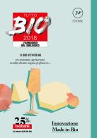 Tutto bio 2018. Annuario del biologico edito da Bio Bank
