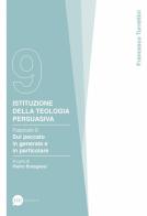 Istituzione della teologia persuasiva vol.9 di Francesco Turrettini edito da BE Edizioni