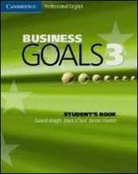 Business goals. Student's book. Con espansione online. Per le Scuole superiori vol.3 di Gareth Knight, Mark O'Neil, Bernie Hayden edito da Cambridge University Press