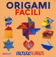 Origami facili. Strappa e piega. Con Contenuto digitale per accesso on line di Rita Foelker, Mila Bertinetti Montevecchi, Francesco Decio edito da Nuinui