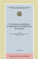 Cultura giuridica e politiche pubbliche in Italia edito da Giuffrè