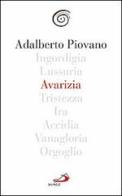 Avarizia di Adalberto Piovano edito da San Paolo Edizioni
