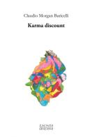 Karma discount di Claudio Morgan Baricelli edito da Zacinto