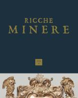 Ricche minere. Rivista semestrale di storia dell'arte (2019) vol.12 edito da Scripta