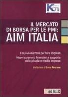Il mercato di borsa per le PMI: AIM Italia edito da Il Sole 24 Ore