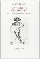 La verità vendicata. Una commedia di marionette di Karen Blixen edito da Giardini