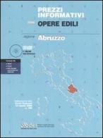 Prezzi informativi opere edili 2006. Regione Abruzzo. Con CD-ROM edito da DEI