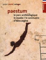 Paestum. Le parc archéologique. Le musée. Le sanctuaire d'Hera Argiva edito da artem