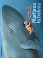 Marilena la balena di Davide Calì, Sonja Bougaeva edito da Terre di Mezzo