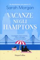 Vacanze negli Hamptons. Da Manhattan con amore vol.5 di Sarah Morgan edito da HarperCollins Italia
