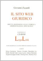 Lega-Link. Il sito Web giuridico. Diritto, professioni legali, pubblica amministrazione, open source. Con CD-ROM di Giovanni Ziccardi edito da Mucchi Editore