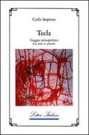 Tecla. Viaggio introspettivo tra arte e amore di Carlo Improta edito da Guida