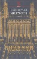 Heliopolis di Ernst Jünger edito da Guanda