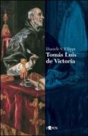 Tomás Luis de Victoria di Daniele V. Filippi edito da L'Epos