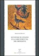 Le favole di Aviano e la loro fortuna nel Medioevo di Armando Bisanti edito da Sismel