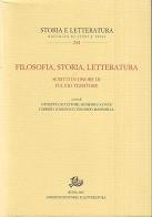 Filosofia, storia, letteratura. Scritti in onore di Fulvio Tessitore edito da Storia e Letteratura