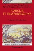 Famiglie in trasformazione edito da Franco Angeli