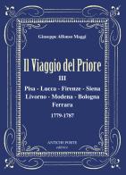 Il viaggio del Priore vol.3 di Giuseppe Alfonso Maggi edito da Antiche Porte