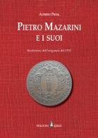 Pietro Mazarini e i suoi di Alfredo Proia edito da Kirke