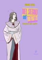 Nel segno dell'infinito. Riscoprirsi nello spettro di Giorgia Favia edito da Giacovelli Editore