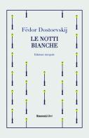 Le notti bianche di Fëdor Dostoevskij edito da Rusconi Libri