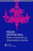 Note invernali su impressioni estive di Fëdor Dostoevskij edito da Feltrinelli