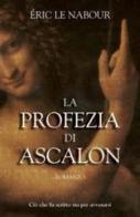 La profezia di Ascalon di Eric Le Nabour edito da San Paolo Edizioni