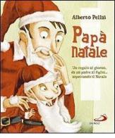 Papà Natale di Alberto Pellai edito da San Paolo Edizioni