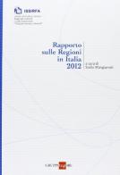 Rapporto annuale sulle regioni in Italia 2012 edito da Il Sole 24 Ore