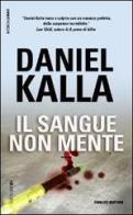 Il sangue non mente di Daniel Kalla edito da Fanucci