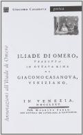 Annotazioni all'Iliade di Omero di Giacomo Casanova edito da Novecento