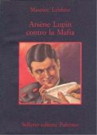 Arsène Lupin contro la mafia di Maurice Leblanc edito da Sellerio Editore Palermo