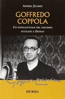 Goffredo Coppola di Andrea Jelardi edito da Ugo Mursia Editore