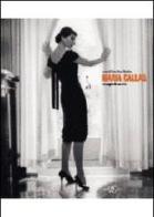 Maria Callas. Immagini di una vita edito da White Star