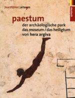 Paestum. Der archäologische park. Das museum. Das heiligtum von Hera Argiva edito da artem