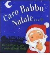 Caro Babbo Natale. Libro pop-up edito da Emme Edizioni