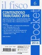 Contenzioso tributario 2016 edito da Il Fisco