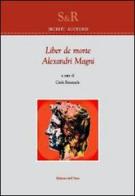 Liber de morte. Alexandri Magni di Incerti Auctoris edito da Edizioni dell'Orso