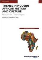 Themes in modern African history and culture di Lars Berge, Irma Taddia edito da libreriauniversitaria.it