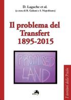 Il problema del transfert 1895-2015 di Daniel Lagache edito da Alpes Italia