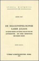 Die Religionsphilosophie Kaiser Julians (1907) di Georg Mau edito da L'Erma di Bretschneider