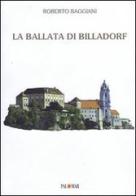 La ballata di Billadorf di Roberto Baggiani edito da Palomar