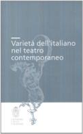 Varietà dell'italiano nel teatro contemporaneo. Atti della Giornata di studio edito da Scuola Normale Superiore