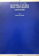 Economia e tecnica delle assicurazioni. Casi di studio di Antonio R. De Pascalis, R. Novelli, S. Sabbatucci edito da Kappa