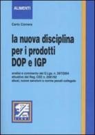 La nuova disciplina per i prodotti DOP e IGP di Carlo Correra edito da EPC